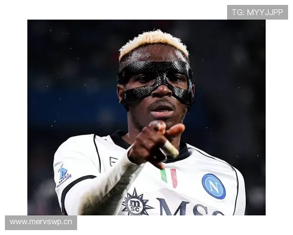 奥斯梅恩登陆欧洲解析:法甲历练如何推动能力跃升 奥斯梅恩登陆欧洲解析:法甲历练如何推动能力跃升