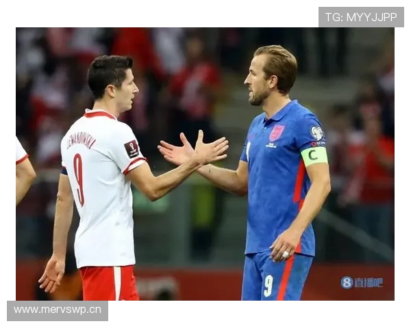 凯恩vs莱万 当代第一中锋之争进攻效率与战术适配差距在哪